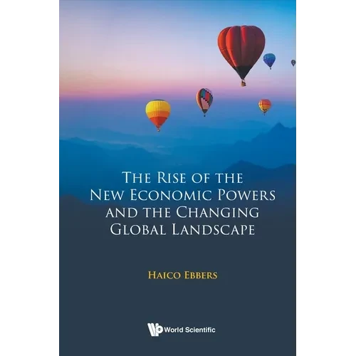 The Rise of the New Economic Powers and the Changing Global Landscape - Paperback