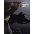 Hellbent: Issue One: Coyote - Hardcover