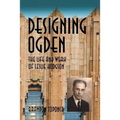 Designing Ogden, the Life and Work of Leslie Hodgson - Paperback