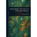 Ragnarok: the Age of Fire and Gravel - Paperback