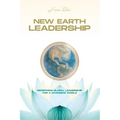 New Earth Leadership: Redefining Global Leadership for a Changing World - Paperback