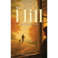 The Hill: Seasons of the Heart - Hardcover