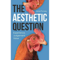 The Aesthetic Question: Experience, Judgement, Value - Paperback