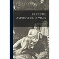 Keep the Aspidistra Flying