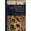 Pan-American Exposition, Buffalo, 1901, May 1 to November 1 - Paperback
