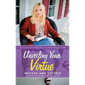 Unveiling Your Virtue: How to Find Your Self-Value and Worth through Christ - Hardcover