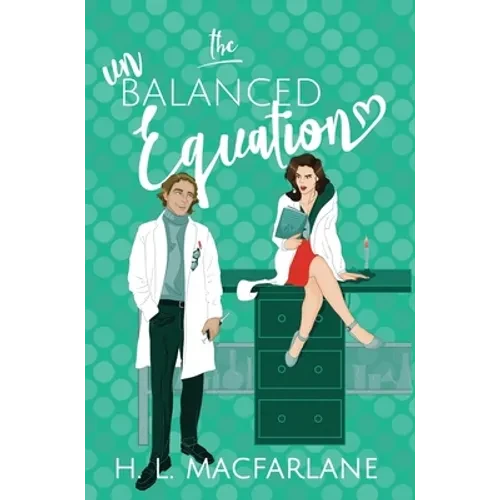 The Unbalanced Equation: An enemies-to-lovers romantic comedy - Hardcover