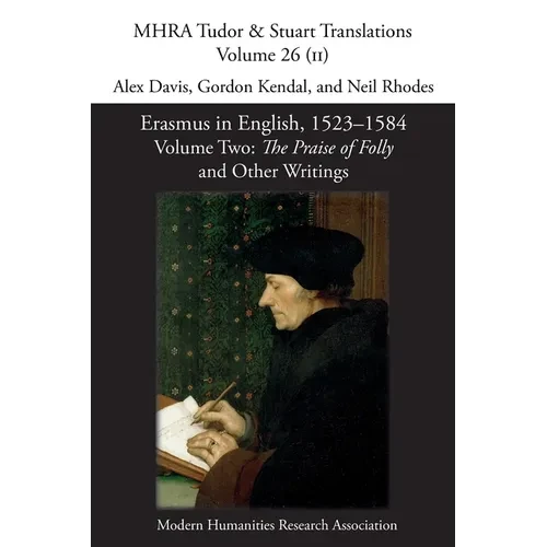 Erasmus in English, 1523-1584: Volume 2, The Praise of Folly and Other Writings - Paperback