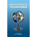 Journey To The Centre Of The Youniverse - Hardcover