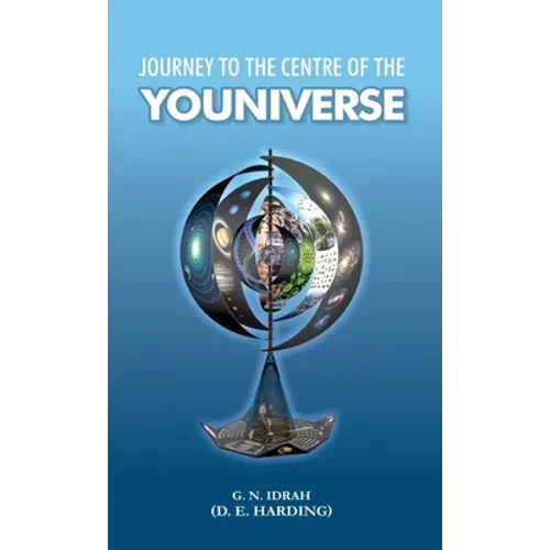 Journey To The Centre Of The Youniverse - Hardcover