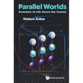 Parallel Worlds: Evolution of Life Across the Cosmos - Paperback