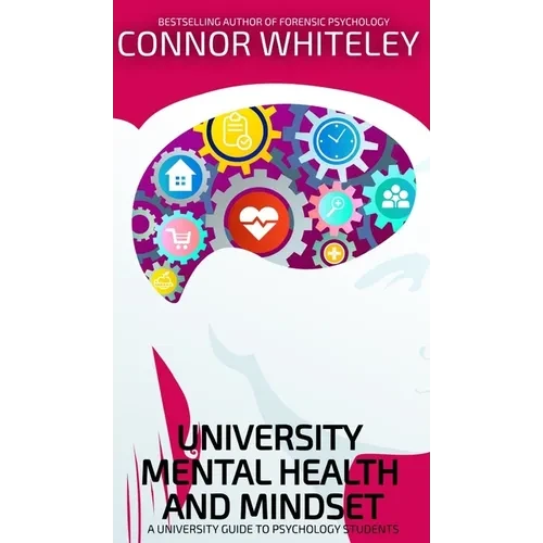 University Mental Health And Mindset: A University Guide To Psychology Students - Hardcover
