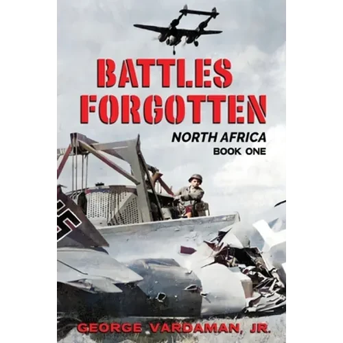 Battles Forgotten: North Africa - Paperback