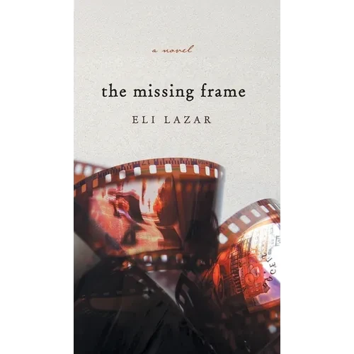 The Missing Frame - Hardcover