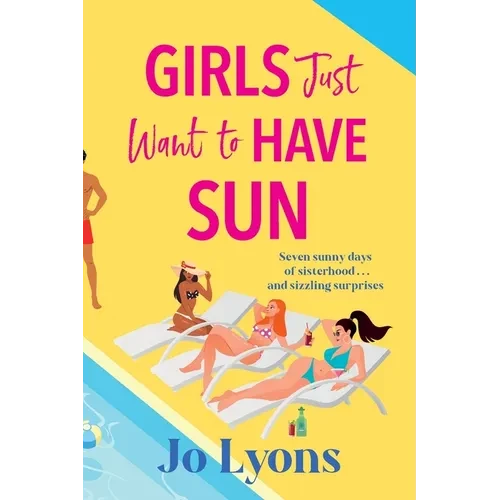 Girls Just Want to Have Sun - Paperback