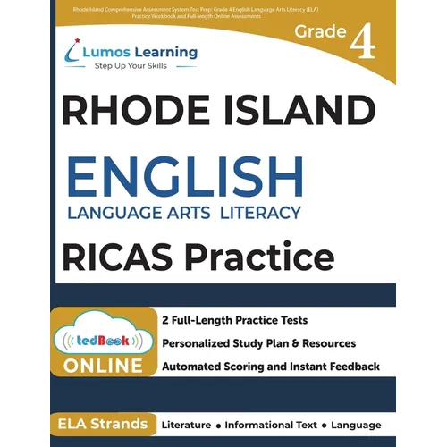 Rhode Island Comprehensive Assessment System Test Prep: Grade 4 English Language Arts Literacy (ELA) Practice Workbook and Full-length Online Assessme