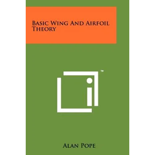 Basic Wing And Airfoil Theory - Paperback