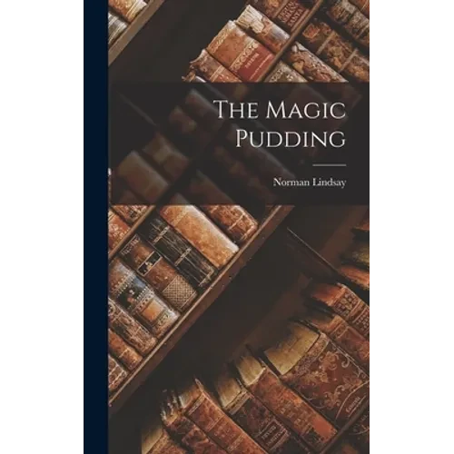 The Magic Pudding - Hardcover