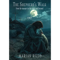 The Shepherd's Walk: From the Manger to the Cross and Beyond - Hardcover