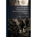 45th Infantry Division in the Sicilian Campaign, Part 2 - Paperback
