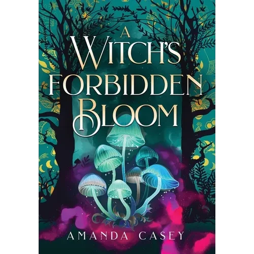 A Witch's Forbidden Bloom - Hardcover