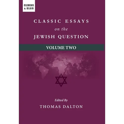 Classic Essays on the Jewish Question: Volume Two - Hardcover