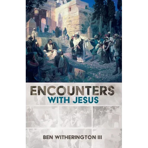 Encounters with Jesus - Hardcover