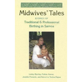 Midwives' Tales: Stories of Traditional and Professional Birthing in Samoa - Hardcover