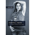 Somatic States: On Cartography, Geobodies, Bodily Integrity - Paperback