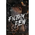 Filthy Few - Paperback