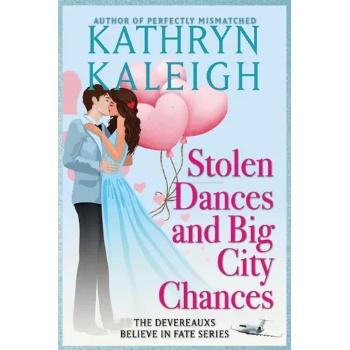 Stolen Dances and Big City Chances - Paperback