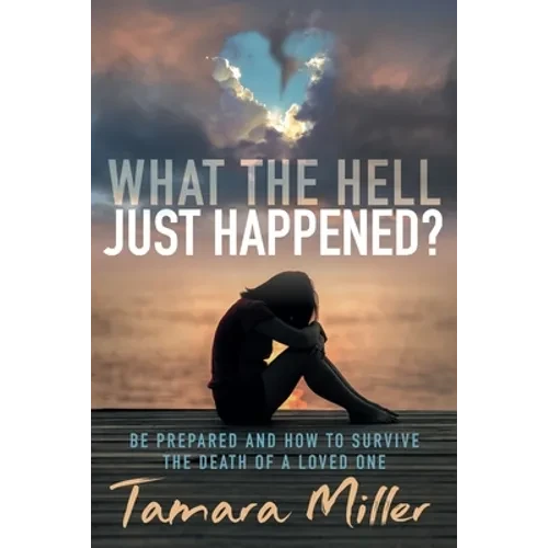 What the Hell Just Happened? - Paperback