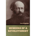 Memoirs of a Revolutionist - Paperback