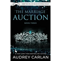 The Marriage Auction: Book Three - Paperback