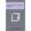 Short Lessons In Divine Science - Hardcover
