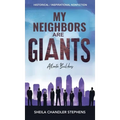 My Neighbors Are GIANTS - Hardcover