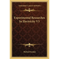 Experimental Researches In Electricity V3 - Paperback