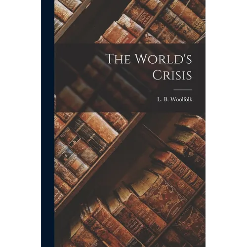 The World's Crisis