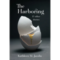 The Harboring & other stories - Hardcover