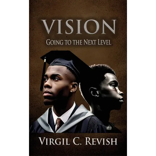 Vision: Going To The Next Level