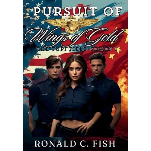 Pursuit of Wings Of Gold - Hardcover