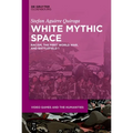 White Mythic Space: Racism, the First World War, and >Battlefield 1 - Hardcover