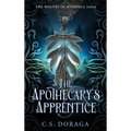 The Apothecary's Apprentice - Hardcover