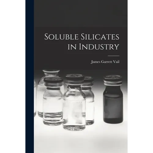 Soluble Silicates in Industry - Paperback