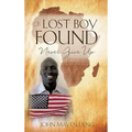 A Lost Boy Found - Hardcover