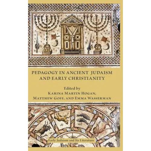 Pedagogy in Ancient Judaism and Early Christianity - Hardcover