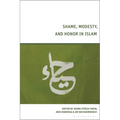 Shame, Modesty, and Honor in Islam - Paperback
