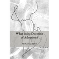 What Is the Doctrine of Adoption? - Hardcover