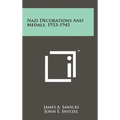 Nazi Decorations And Medals, 1933-1945 - Hardcover