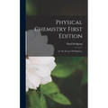 Physical Chemistry First Edition - Hardcover